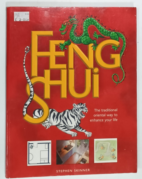 FENG SHUI , THE TRADITIONAL ORIENTAL WAY TO ENHANCE YOUR LIFE by STEPHEN  SKINNER , 1997