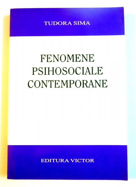 FENOMENE PSIHOSOCIALE CONTEMPORANE de TUDORA SIMA , 2004