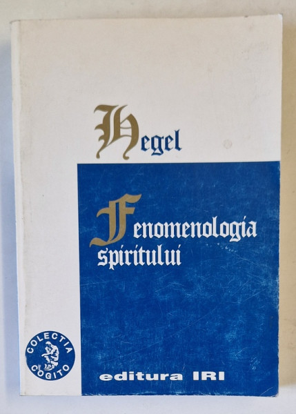 FENOMENOLOGIA SPIRITULUI de HEGEL , 1995