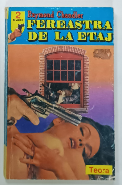 FEREASTRA  DE LA ETAJ de RAYMOND CHANDLER , 1994