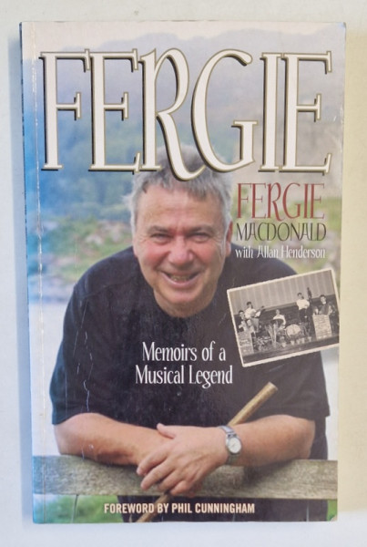 FERGIE , MEMOIRS OF A MUSICAL LEGEND by FERGIE  MacDONALD with ALLAN HENDERSON , 2003