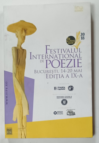 FESTIVALUL INTERNATIONAL DE POEZIE , BUCURESTI , EDITIA  A IX -A , 2018