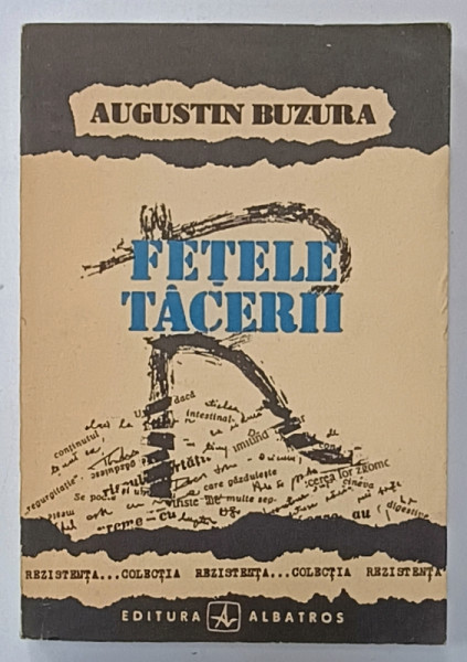 FETELE TACERII , roman de AUGUSTIN BUZURA , 1991, EDITIA A - II -A