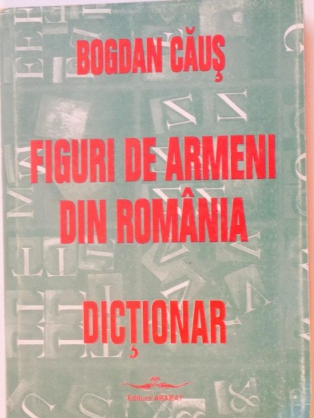 FIGURI DE ARMENI DIN ROMANIA  BOGDAN CAUSA , 1998