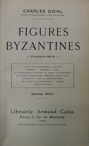 FIGURES BYZANTINES par CHARLES DIEHL , PREMIERE SERIE , QUATRIEME EDITION , 1909