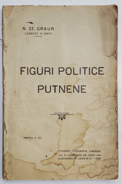 FIGURI POLITICE PUTNENE de N. ST . GRAUR , 1920