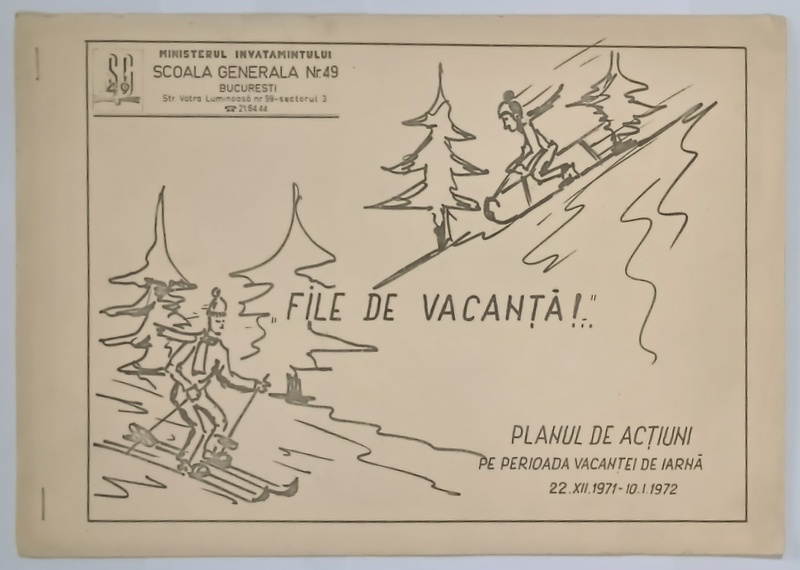 FILE DE VACANTA , PLANUL DE ACTIUNI PE PERIOADA VACANTEI DE IARNA , SC. GEN. 49 , BUCURESTI , 1971 -1972