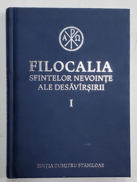 FILOCALIA SFINTELOR NEVOINTE ALE DESAVIRSIRII , VOLUMUL I , EDITIA DUMITRU STANILOAE , 2024 * DEFECT COPERTA  FATA