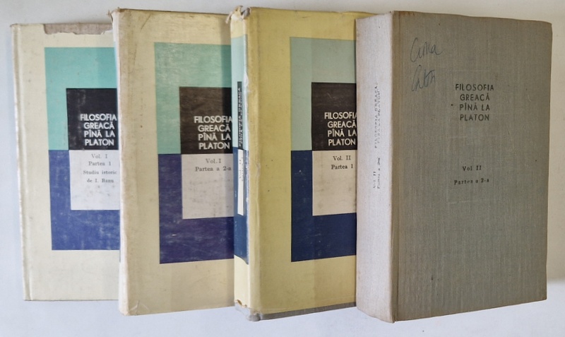 FILOSOFIA GREACA PANA LA PLATON , VOLUMELE I - IV , 1979 - 1984 *LIPSA INDICI