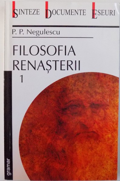 FILOSOFIA RENASTERII , VOL. I de P. P. NEGULESCU , 2001