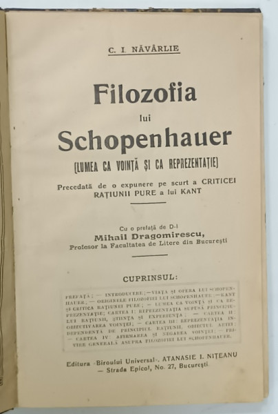 FILOZOFIA  LUI SCHOPENHAUER  (LUMEA CA VOINTA SI REPREZENTARE )  de C. I. NAVARLIE , 1914, PREZINTA URME DE UZURA , PREZINTA  SUBLINIERI *