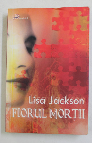 FIORUL MORTII de LISA JACKSON , 2009