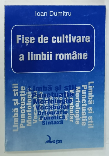 FISE DE CULTIVARE A LIMBII ROMANE de IOAN DUMITRU , ANII '90