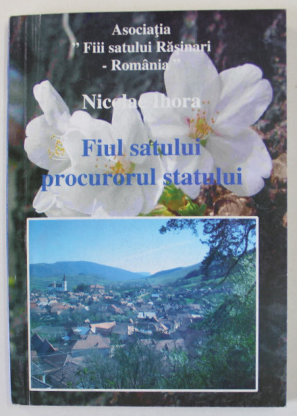 FIUL SATULUI , PROCURORUL STATULUI de NICOLAE IHORA , 2004 , DEDICATIE *