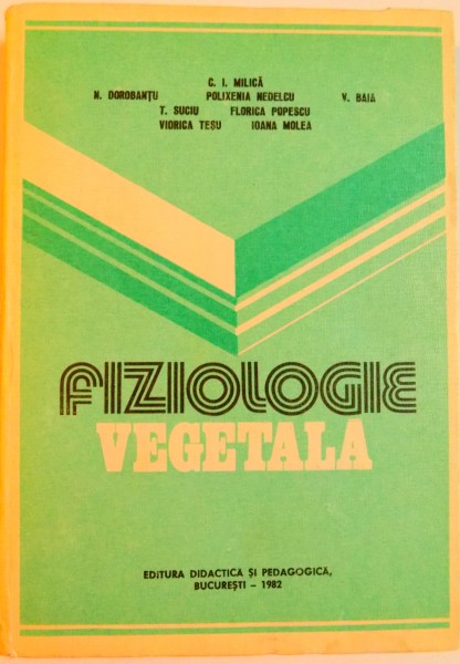 FIZIOLOGIE VEGETALA de N. DOROBANTU...V.BAIA , 1982