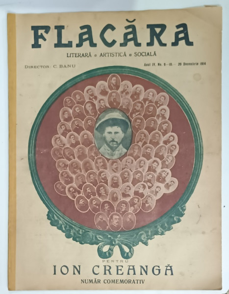 FLACARA LITERARA , ARTISTICA , SOCIALA , PENTRU ION CREANGA , NUMAR COMEMORATIV , ANUL IV , NO. 9 - 10 , 1914