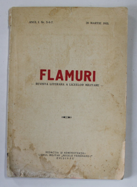 FLAMURI , REVISTA LITERARA A LICEELOR MILITARE , ANUL I ,NR. 5-6-7 , 20 MARTIE 1935 , PREZINTA PETE SI HALOURI DE APA *