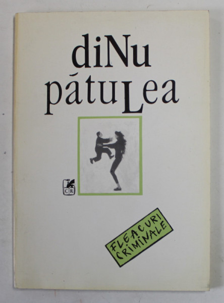 FLEACURI CRIMINALE de DINU PATULEA, VERSURI , 1993