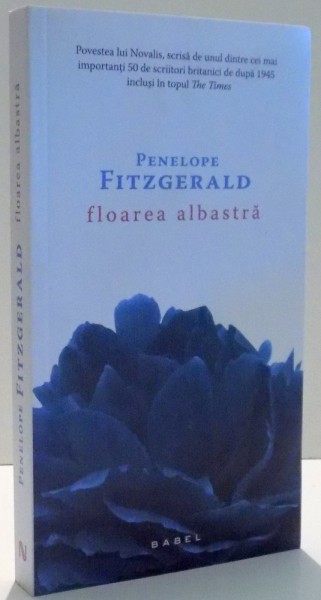 FLOAREA ALBASTRA de PENELOPE FITZGERLAD , 2017