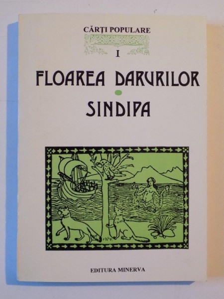 FLOAREA DARURILOR , SINDIPA , VOL I 1996