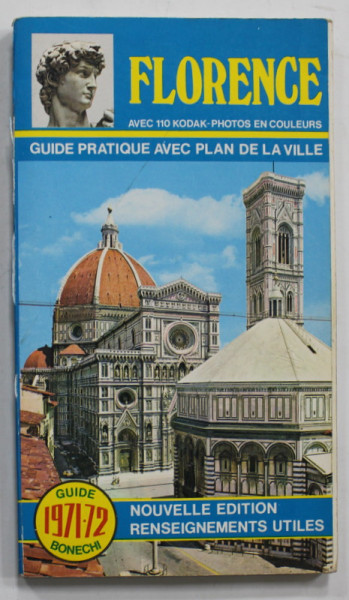 FLORENCE , GUIDE PRATIQUE DE LA VILLE , AVEC 110 KODAK  - PHOTOS EN COULEURS , 1971- 1972