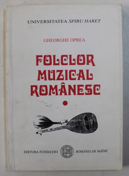 FOLCLOR MUZICAL ROMANESC de GHEORGHE OPREA , 2001