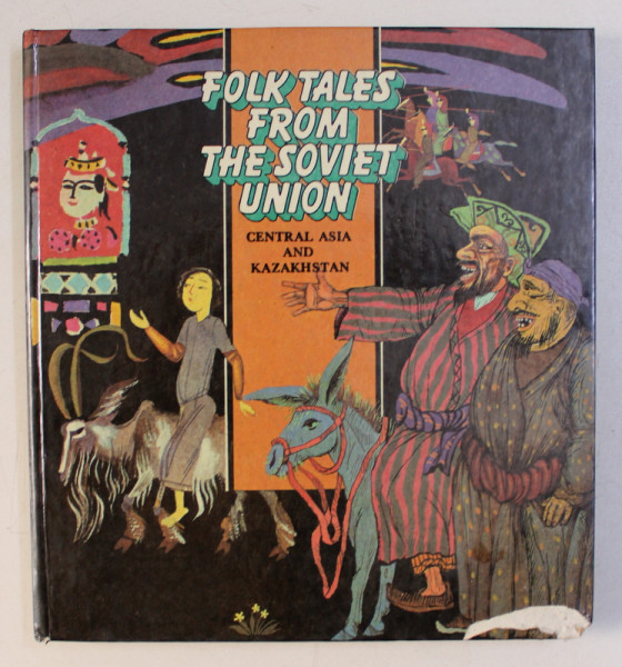 FOLK TALES FROM THE SOVIET UNION - CENTRAL ASIA AND KAZAKHSTAN , 1986