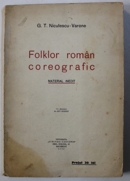 FOLKLOR ROMAN COREOGRAFIC de G. T. NICULESCU-VARONE cu desenuri de ARY MURNU - BUCURESTI, 1932