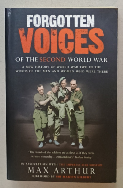 FORGOTTEN VOICES OF THE SECOND WORLD WAR by MAX ARTHUR , 2005