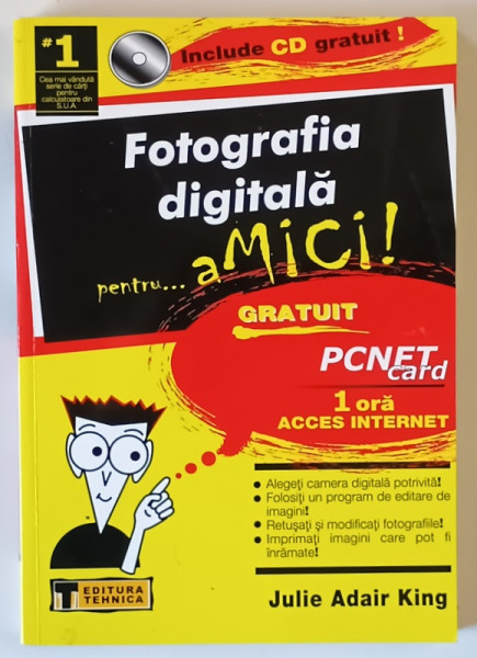FOTOGRAFIA DIGITALA PENTRU ... AMICI !  de JULIE DAIR KING , 2001