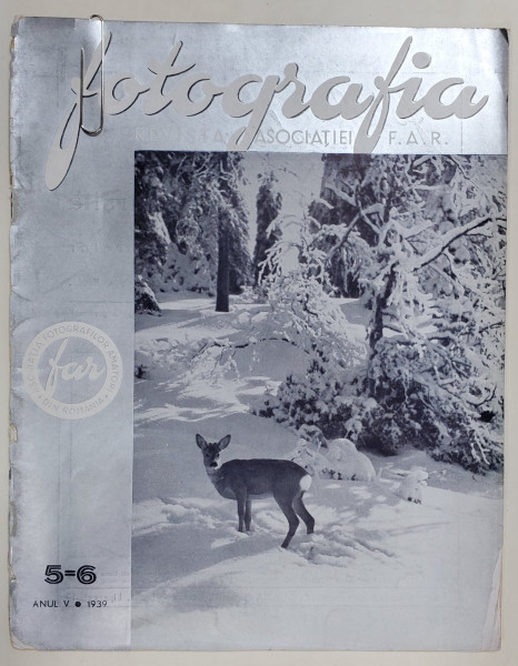 FOTOGRAFIA , REVISTA ASOCIATIEI '' FAR '' FOTO - CINE - AMATORILOR DIN ROMANIA , ANUL V  , No. 5 - 6 , 1939