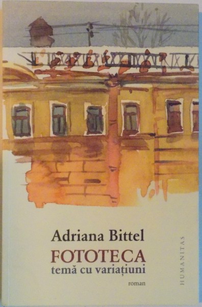 FOTOTECA, TEMA CU VARIATIUNI de ADRIANA BITTEL, 2015