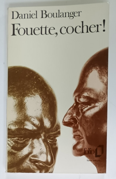 FOUETTE , COCHER ! par DANIEL BOULANGER , 1988