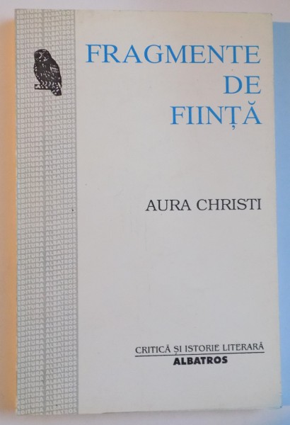 FRAGMENTE DE FIINTA. ESEURI de AURA CHRISTI , 1998