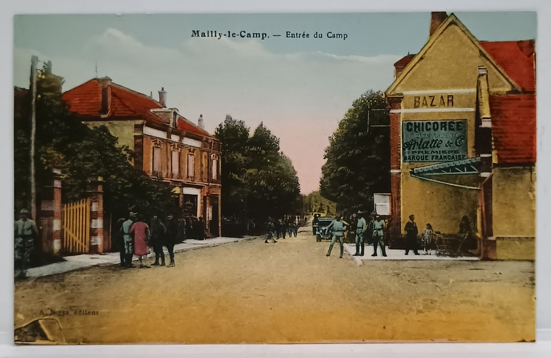 FRANTA , MAILLY - LE - CAMP , ENTREE DU CAMP , CARTE POSTALA ILUSTRATA , INCEPUTUL SEC. XX
