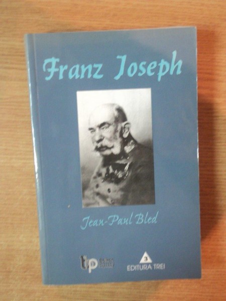 FRANZ JOSEPH de JEAN PAUL BLED