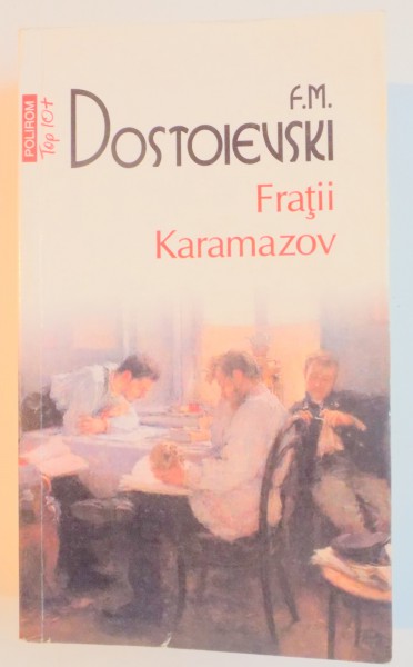 FRATII KARAMAZOV de F.M. DOSTOIEVSKI , 2011