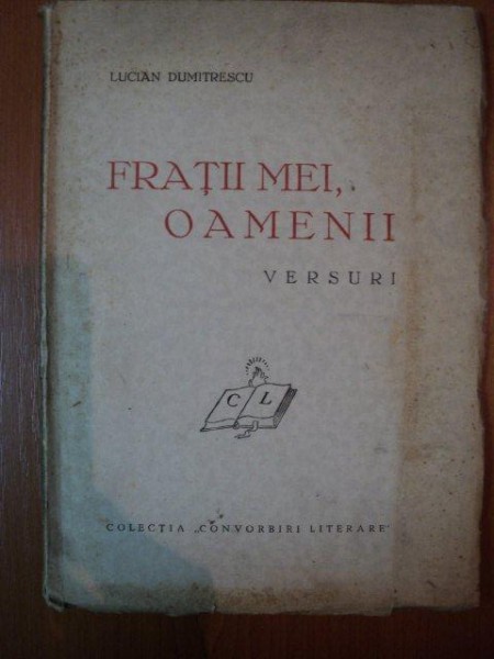 FRATII MEI , OAMENII de LUCIAN DUMITRESCU