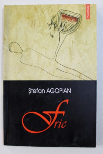 FRIC de STEFAN AGOPIAN , 2003 , DEDICATIE*