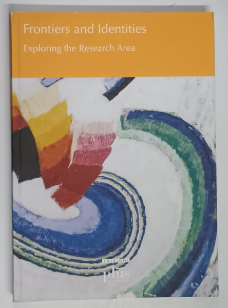 FRONTIERS AND IDENTITIES , EXPLORING THE RESEARCH AREA , edited by LUD ' A KLUSAKOVA and STEVEN G. ELLIS , 2006