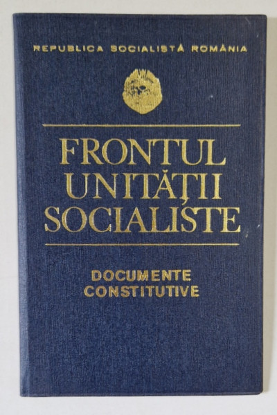 FRONTUL UNITATII SOCIALISTE , DOCUMENTE CONSTITUTIVE , 1969