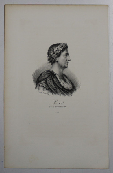 F.S. DELPECH ( 1778 - 1825 )  - LOUIS Ier DIT LE DEBONNAIRE , LITOGRAFIE MONOCROMA , CCA. 1820