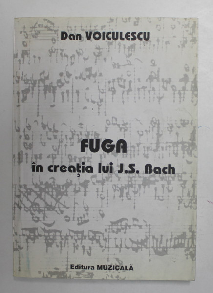 FUGA IN CREATIA LUI BACH de DAN VOICULESCU , 2000