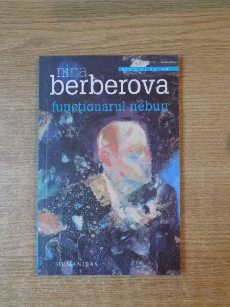 FUNCTIONARUL NEBUN de NINA BERBEROVA