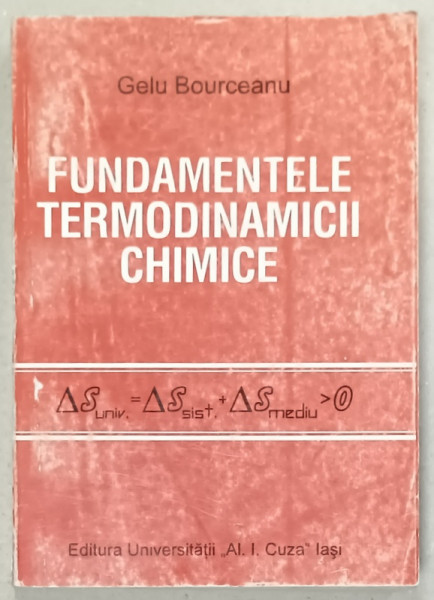 FUNDAMENTELE TERMODINAMICII CHIMICE de GELU BOURCEANU , 1998