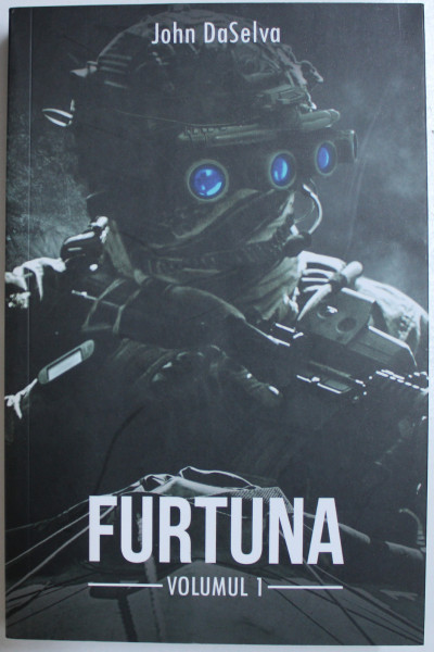 FURTUNA , VOLUMUL I de JOHN DASELVA , 2019