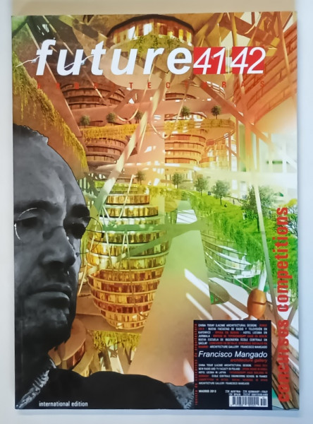 FUTURE , ARQUITECTURAS , NUMERO 41 / 42 , 2013