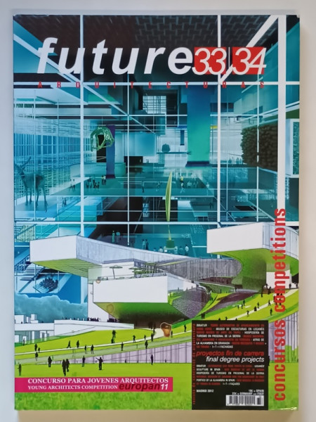 FUTURE , ARQUITECTURAS , NUMEROS 33 / 34 / EUROPAN 11 , 2012