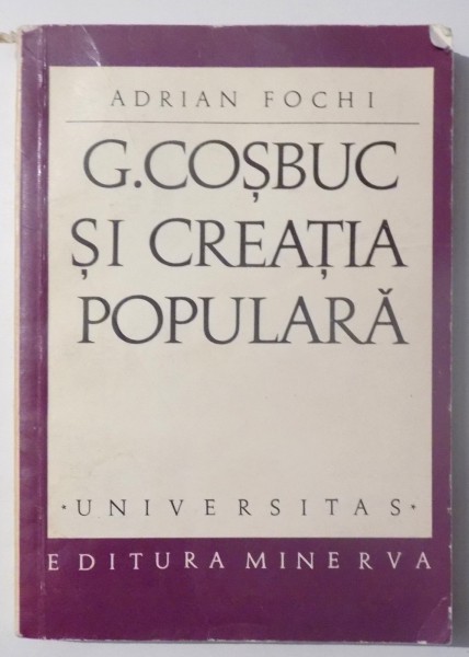 G. COSBUC SI CREATIA POPULARA de ADRIAN FOCHI , 1971