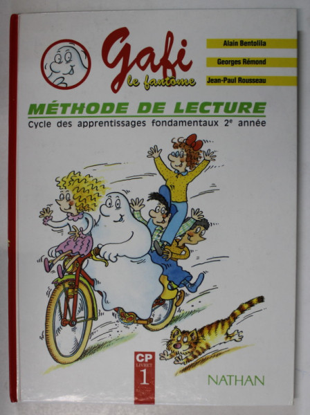 GAFI LE FANTOME , METHODE DE LECTURE par ALAIN BENTOLILA ...JEAN - PAUL ROUSSEAU , CP , LIVRET 1 , illustre  par MEREL , 1992